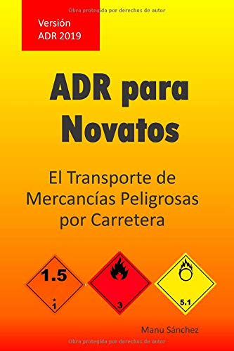 ADR para novatos: El transporte de mercancías peligrosas por carretera