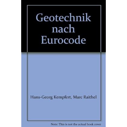 [PDF] Download Geotechnik nach Eurocode: Paket: Band 1: Bodenmechanik + Band 2: Grundbau Bauwerk-Basis-Bibliothek Kostenlos