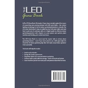 The Led Grow Book: Better. Easier. Less Watts.