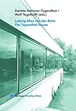 Ludwig Mies van der Rohe. The Tugendhat House by Daniela Hammer-Tugendhat, Wolf Tegethoff