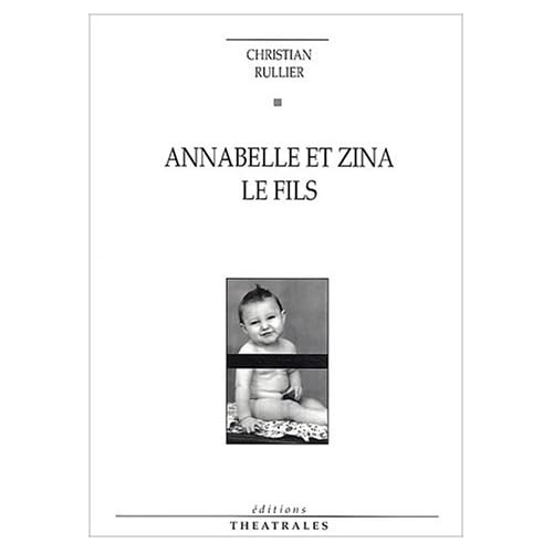 Annabelle et Zina, suivi de