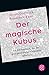 Der magische Kubus: Ein Erlebnisbuch, das Ihr ganz persönliches Geheimnis offenbart (Fischer Ratgeber) by 