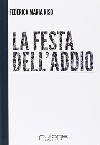 La festa dell'addio La festa dell'addio