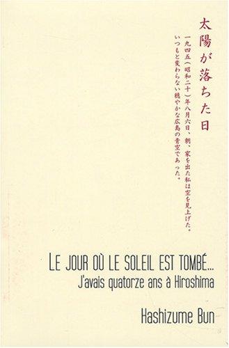 Download Le jour où le soleil est tombé. J'avais quatorze ans à Hiroshima Download Le jour où le soleil est tombé. J'avais quatorze ans à Hiroshima