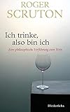 Image de Ich trinke, also bin ich: Eine philosophische Verführung zum Wein