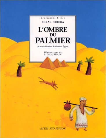 L'ombre du palmier : et autres histoires de Goha en Égypte