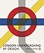 London Underground By Design (English Edition) by Mark Ovenden