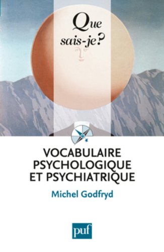 Vocabulaire psychologique et psychiatrique Vocabulaire psychologique et psychiatrique