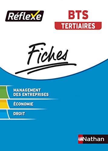 Télécharger Fiches Réflexe - Management des entreprises Economie Droit - BTS Tertiaires - Collection Réflexe PDF