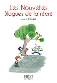 Avoir Images Les Nouvelles Blagues De La Recre Laurent Gaulet Babelio le plus cool salutations