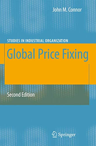 Global Price Fixing (Studies in Industrial Organization, Band 26)