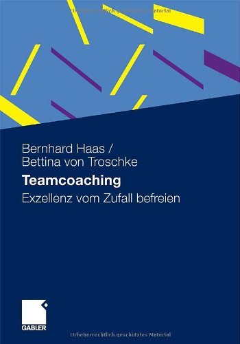 Download Teamcoaching: Exzellenz vom Zufall befreien Download Teamcoaching: Exzellenz vom Zufall befreien