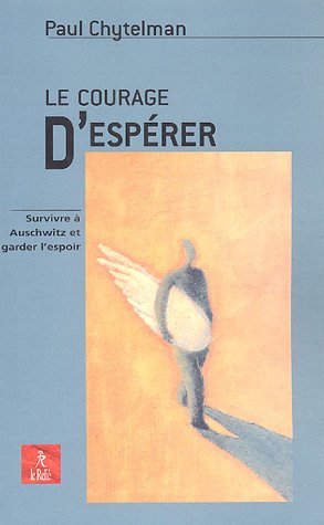 couverture de : Le courage d'esp&eacute;rer
