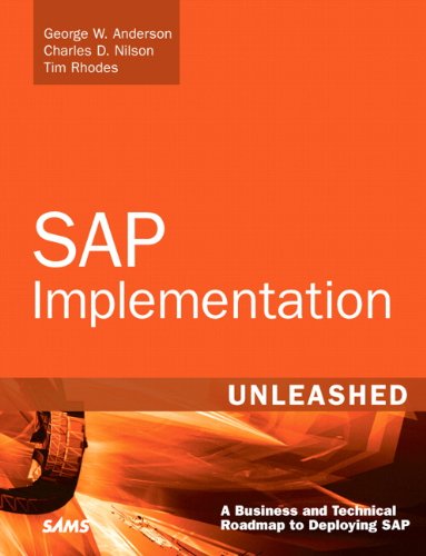 SAP Implementation Unleashed: A Business and Technical Roadmap to Deploying SAP (English Edition)