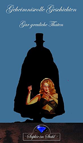 Preisvergleich Produktbild Gar greuliche Thaten: Geheimnisvolle Geschichten 5