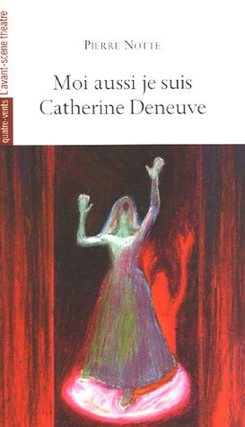 Download Moi aussi je suis Catherine Deneuve Download Moi aussi je suis Catherine Deneuve