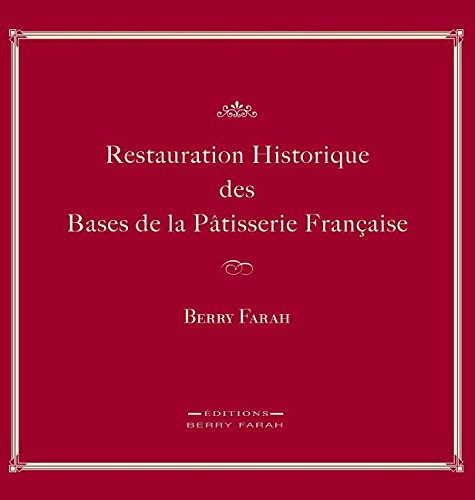 Restauration Historique Des Bases de la Patisserie Francaise gratuit Restauration Historique Des Bases de la Patisserie Francaise gratuit