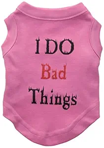 Mirage Pet Products 10-Inch I Do Bad Things Screen Print Shirts for Pets, Small, Bright Pink