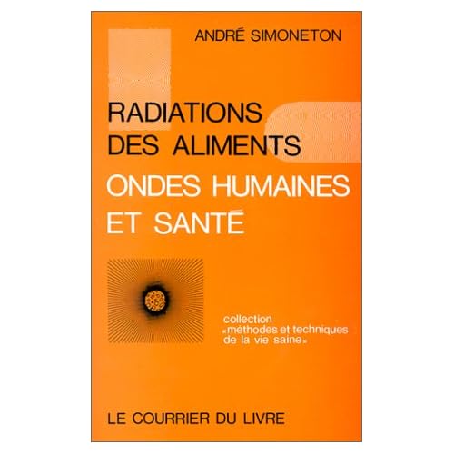 Radiations des aliments, ondes humaines et santé
