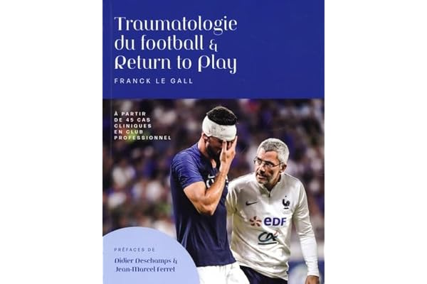 TRAUMATOLOGIE DU FOOTBALL ET RETURN TO PLAY