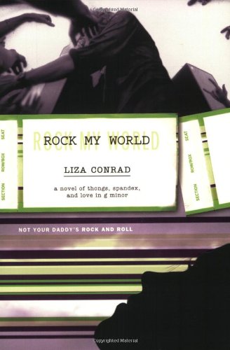 Rock My World: A Novel of Thongs, Spandex, and Love in G Minor