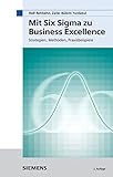 Mit Six Sigma zu Business Excellence: Strategien, Methoden, Praxisbeispiele by 