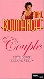 Le couple : Petits délices de la vie à deux
