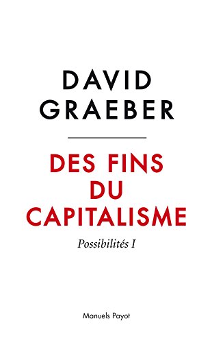 Download Des fins du capitalisme : Possibilités I : Hiérarchie, rébellion, désir Download Des fins du capitalisme : Possibilités I : Hiérarchie, rébellion, désir