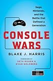 Console Wars: Sega, Nintendo, and the Battle that Defined a Generation (English Edition) by 