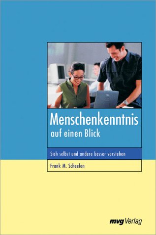 Download Menschenkenntnis auf einen Blick. Sich selbst und andere besser verstehen Download Menschenkenntnis auf einen Blick. Sich selbst und andere besser verstehen