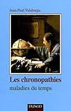 Image de Les chronopathies : Maladies du temps