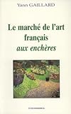 Le marché de l'art français aux enchères