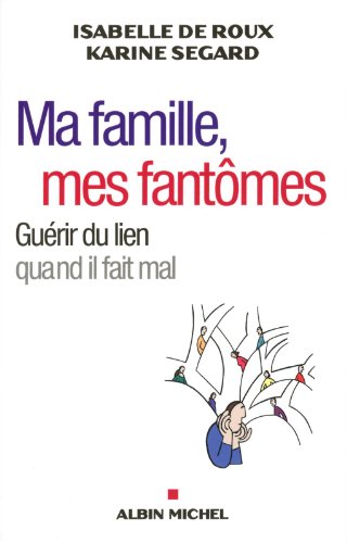 couverture de : Ma famille, mes fant&ocirc;mes