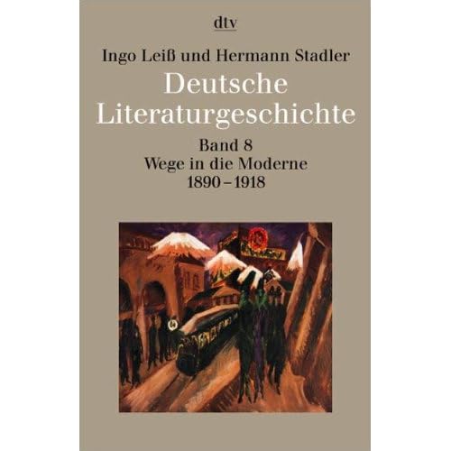 [PDF] Download Deutsche Literaturgeschichte Band 8: Wege in die Moderne 1890 - 1918 Kostenlos