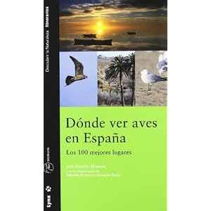 Dónde ver aves en España. Los 100 mejores lugares