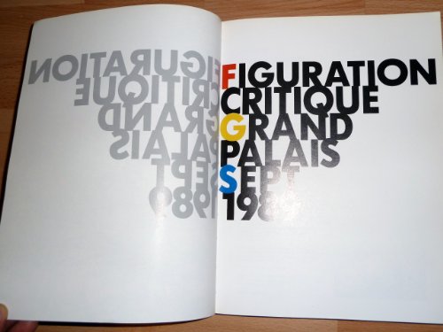 Book's Cover of Figuration critique 1989 : Paris, Grand Palais, 5-25 septembre 1989