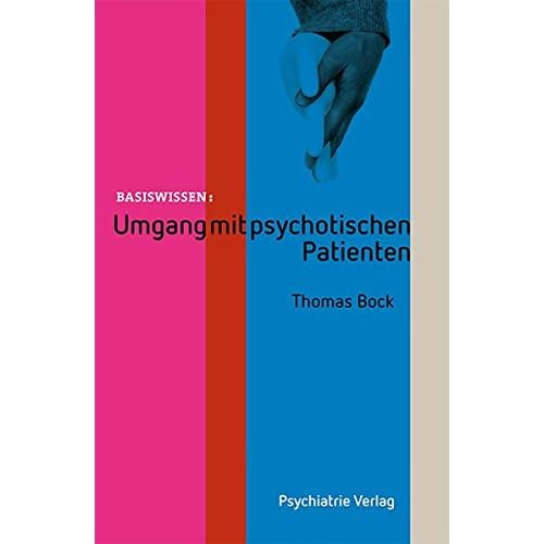 [PDF] Umgang mit psychotischen Patienten (Basiswissen) KOSTENLOS DOWNLOAD