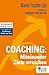 Coaching: Miteinander Ziele erreichen by Maren Fischer-Epe, Friedemann Schulz von Thun