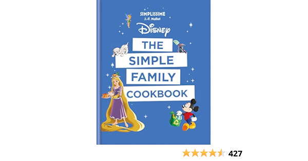 Disney The Simple Family Cookbook Amazon Co Uk Mallet Jean Francois Books