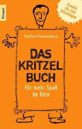 Download Das Kritzelbuch: Für mehr Spaß im Büro Download Das Kritzelbuch: Für mehr Spaß im Büro