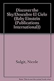 Image de Discover the Sky/Descubre El Cielo (Baby Einstein (Publications International))