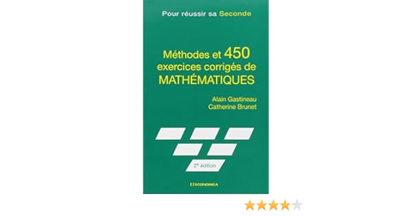 Méthodes Et 450 Exercices Corrigés De Mathématiques Pour - 