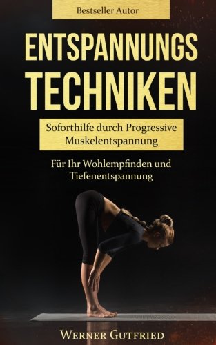 Download Entspannungstechniken: Soforthilfe durch Progressive Muskelentspannung Download Entspannungstechniken: Soforthilfe durch Progressive Muskelentspannung
