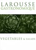 Image de Larousse Gastronomique: Vegetables and Salads