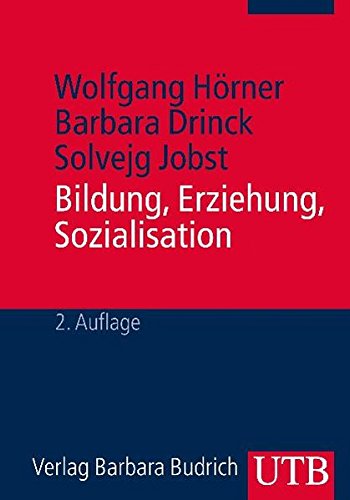 Download Bildung, Erziehung, Sozialisation: Grundbegriffe der Erziehungswissenschaft Download Bildung, Erziehung, Sozialisation: Grundbegriffe der Erziehungswissenschaft