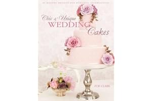 Chic & Unique Wedding Cakes: 30 Modern Designs for Romantic Celebrations