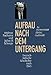 Aufbau nach dem Untergang. Deutsch-jüdische Geschichte nach 1945
