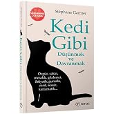 Kedi Gibi D&uuml;ş&uuml;nmek ve Davranmak