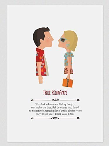 Print “True Romance". Available in two sizes: A4 / A3. Included a quote from the film.