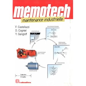 Mémotech : Maintenance industrielle Livre en Ligne Mémotech : Maintenance industrielle Livre en Ligne - Telecharger Ebook